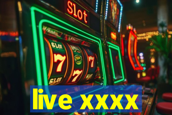 live xxxx